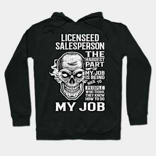 Licenseed Salesperson T Shirt - The Hardest Part Gift Item Tee Hoodie